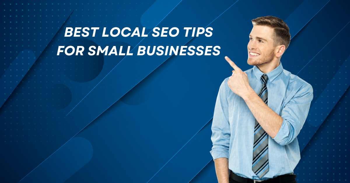 Best Local SEO Tips for Small Businesses