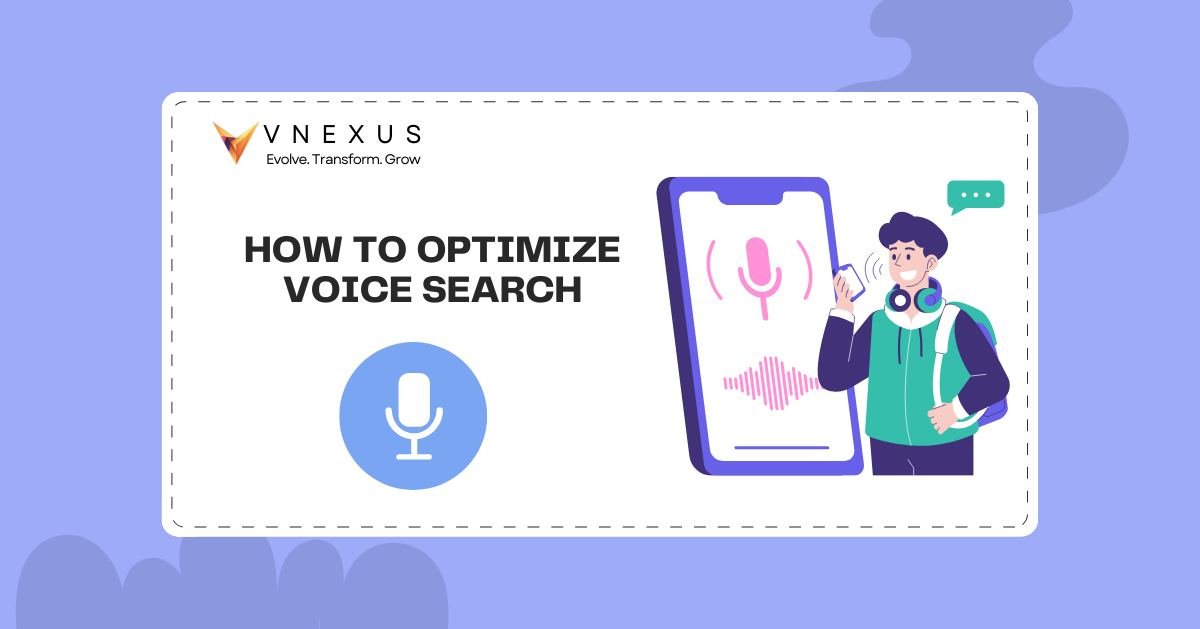 How to Optimize for Voice Search: Step-by-Step SEO Guide