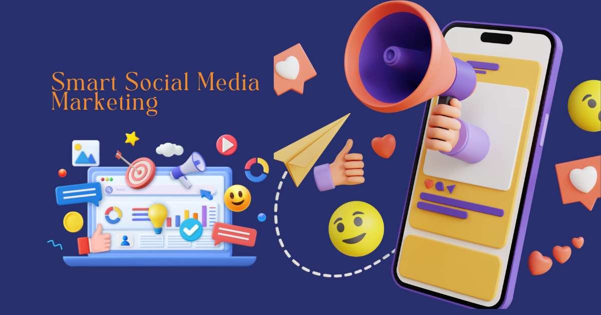 Smart Social Media Marketing for Small Businesses