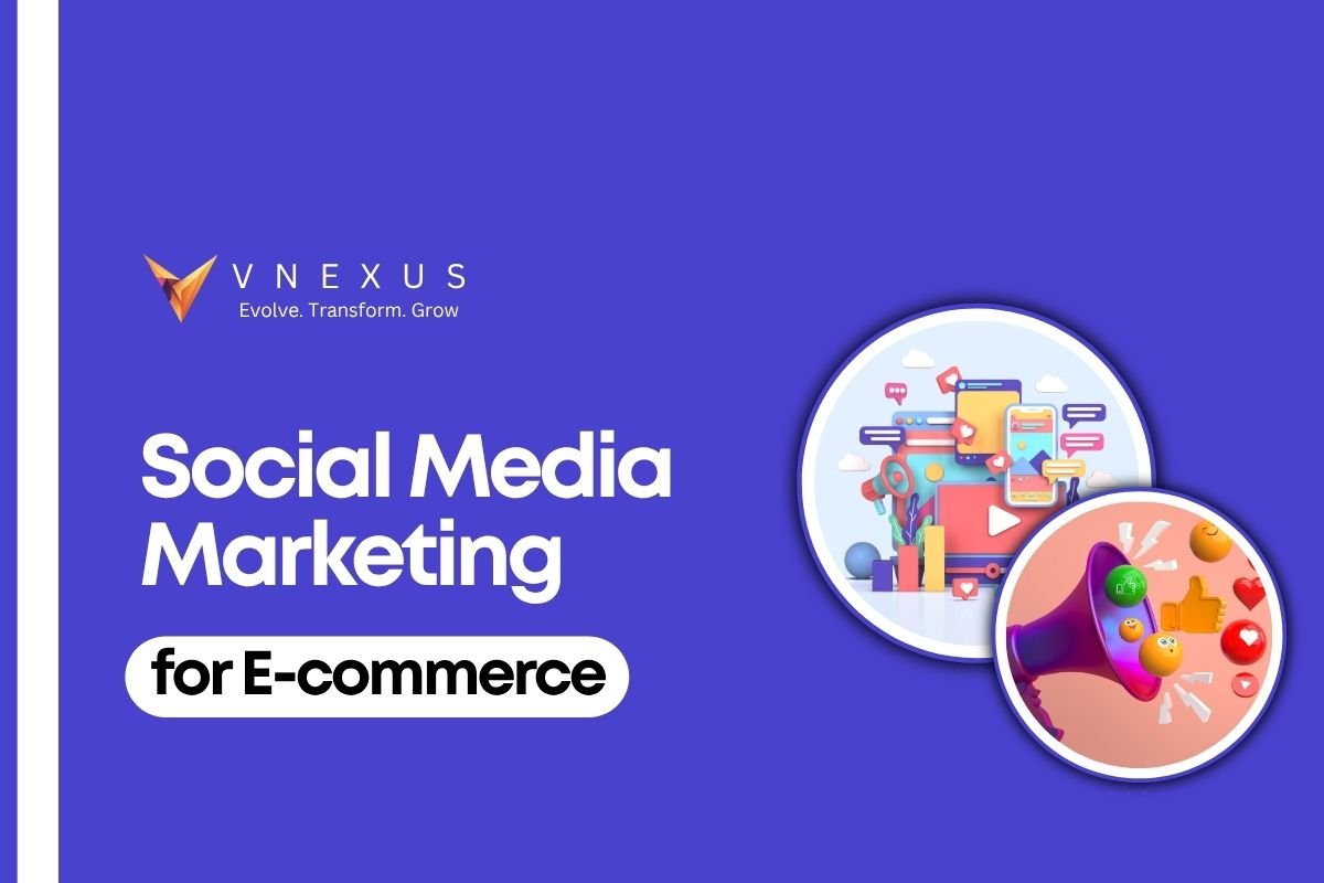 How to Use Social Media Marketing for E-Commerce Brands