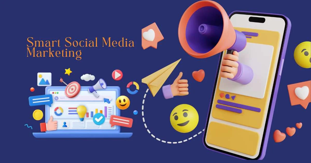 Smart Social Media Marketing for Small Businesses