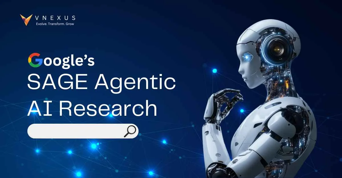 Google’s SAGE Agentic AI Research: Redefining How Search Thinks, Explores, and Ranks Information